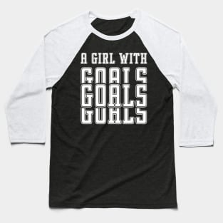 Just a Girl Who Loves Soccer, A Girl With Goals, Soccer Girl Baseball T-Shirt